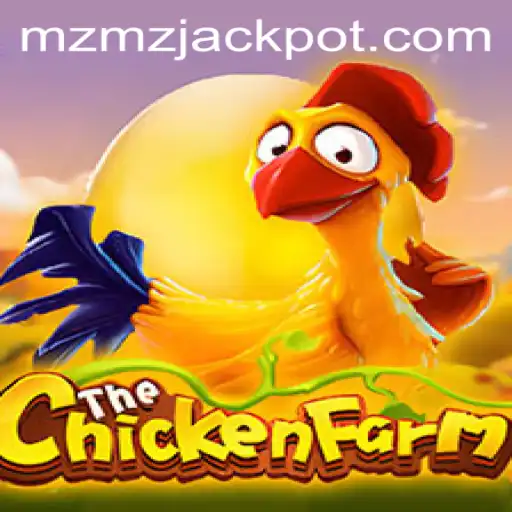 The Fascinating World of ChickenFarm: An Insight into MZMZ