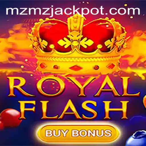 Discover the Thrills of RoyalFlashBuyBonus with MZMZ